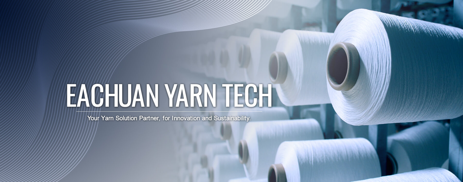 Eachuan international CO., Ltd | Professional Yarn Trading Partner • Polyester Yarn • Nylon Yarn